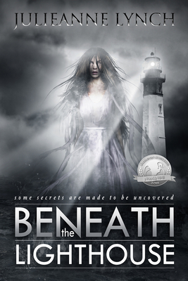 Beneath the Lighthouse - Lynch, Julieanne