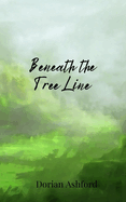 Beneath the Tree Line