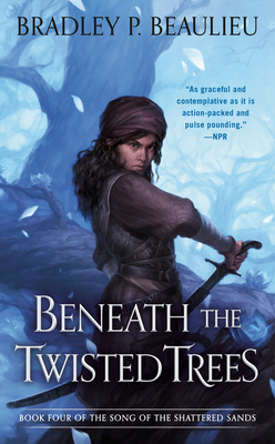 Beneath the Twisted Trees - Beaulieu, Bradley P