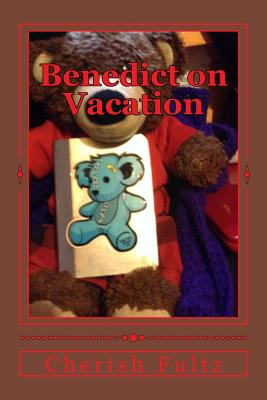 Benedict on Vacation - Fultz, Cherish