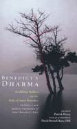 Benedict's Dharma: Buddhists Reflect on the Rule of Saint Benedict