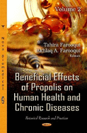 Beneficial Effects of Propolis on Human Health & Chronic Diseases: Volume 2