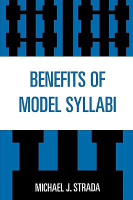 Benefits of Model Syllabi - Strada, Michael J