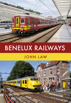 Benelux Railways - Law, John