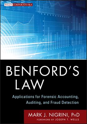 Benford's Law - Nigrini, Mark J, and Wells, Joseph T (Foreword by)