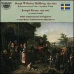 Bengt Wilhelm Hallberg: Konsertuvertyr F-dur; Joseph Dente: Symfoni d-moll