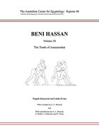 Beni Hassan: Volume III: The Tomb of Amenemhat