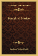 Benighted Mexico