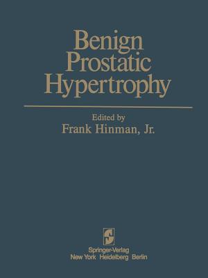 Benign Prostatic Hypertrophy - Boyarsky, S, and Hinman, F Jr, and Caine, M