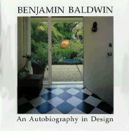 Benjamin Baldwin : an autobiography in design