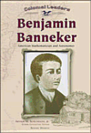 Benjamin Banneker: American Mathematician and Astronomer - Hinman, Bonnie