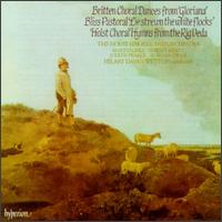 Benjamin Britten: Choral Dances from Gloriana; Arthur Bliss: Pastoral "Lie streun the white flocks" - Holst Singers (vocals); Judith Pearce (flute); Martyn Hill (tenor); Shirley Minty (mezzo-soprano); Thelma Owen (harp);...