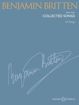 Benjamin Britten - Collected Songs: High Voice (63 Songs) - Britten, Benjamin (Composer), and Walters, Richard