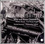 Benjamin Britten: Who Are These Children?