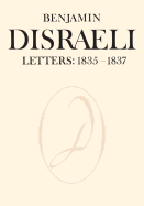 Benjamin Disraeli Letters: 1835-1837, Volume II