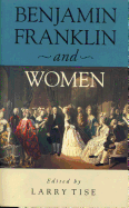 Benjamin Franklin and Women
