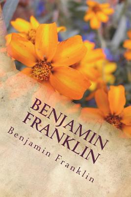 Benjamin Franklin - Benjamin Franklin