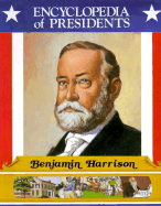 Benjamin Harrison: Twenty-Third President of the United States