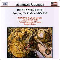 Benjamin Lees: Symphony No. 4 "Memorial Candles" - James Buswell (violin); Kimball Wheeler (mezzo-soprano); National Symphony Orchestra of Ukraine; Theodore Kuchar (conductor)