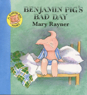 Benjamin Pig's Bad Day