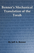Benner's Mechanical Translation of the Torah