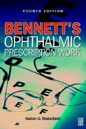 Bennett's Ophthalmic Prescription Work