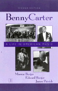 Benny Carter, Volume 1 and 2: A Life in American Music