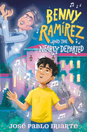 Benny Ramrez and the Nearly Departed