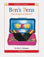 Ben's Pens: The Sound of Short E