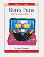 Ben's Pens: The Sound of Short E - Flanagan, Alice K