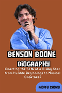 Benson Boone Biography: Charting the Path of a Rising Star from Humble Beginnings to Musical Greatness