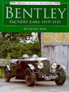 Bentley Factory Cars: 1919-1931