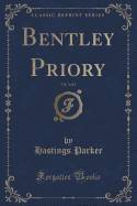 Bentley Priory, Vol. 3 of 3 (Classic Reprint)