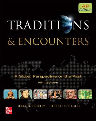 Bentley Traditions and Encounters, AP Edition - Bentley, Jerry, and Ziegler, Herbert