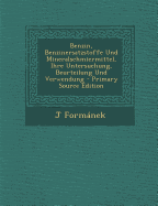 Benzin, Benzinersatzstoffe Und Mineralschmiermittel, Ihre Untersuchung, Beurteilung Und Verwendung