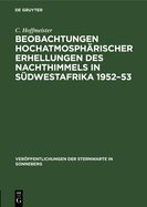 Beobachtungen Hochatmosphrischer Erhellungen Des Nachthimmels in Sdwestafrika 1952-53