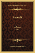Beowulf: A Poem (1901)