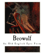 Beowulf: An Old English Epic Poem