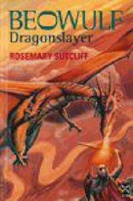 Beowulf: Dragonslayer - Sutcliffe, Rosemary