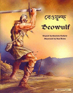 Beowulf in Bengali and English: An Anglo-Saxon Epic