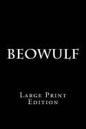 Beowulf: Large Print Edition