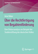 ?ber Die Rechtfertigung Von Begabtenfrderung: Eine Diskursanalyse Am Beispiel Der Studienstiftung Des Deutschen Volkes