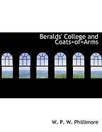 Beralds' College and Coats=of=arms