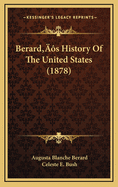 Berard's History of the United States (1878)