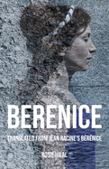 Berenice: Translated from Jean Racine's B?r?nice by Rosie Hilal