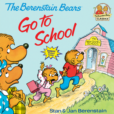 Berenstain Bears Go to School - Berenstain, Stan, and Berenstain, Jan