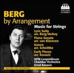 Berg by Arrangement - Wroclaw Chamber Orchestra Leopoldinum; Ernst Kovacic (conductor)