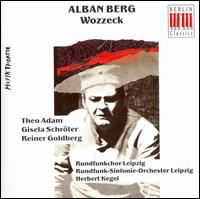 Berg: Wozzeck - Alois Tinschert (tenor); Dresdner Kapellknaben; Ekkehard Wlaschiha (baritone); Frank Grundei (vocals);...