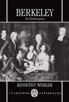 Berkeley: An Interpretation - Winkler, Kenneth P.