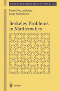 Berkeley Problems in Mathematics - Souza, Paulo Ney De, and de Souza, Paulo Ney, and Silva, Jorge-Nuno